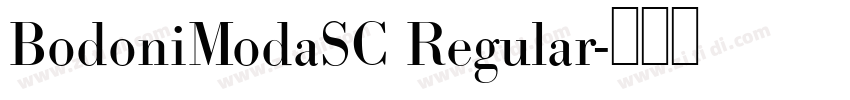 BodoniModaSC Regular字体转换 BodoniModaSC Regular字体转换